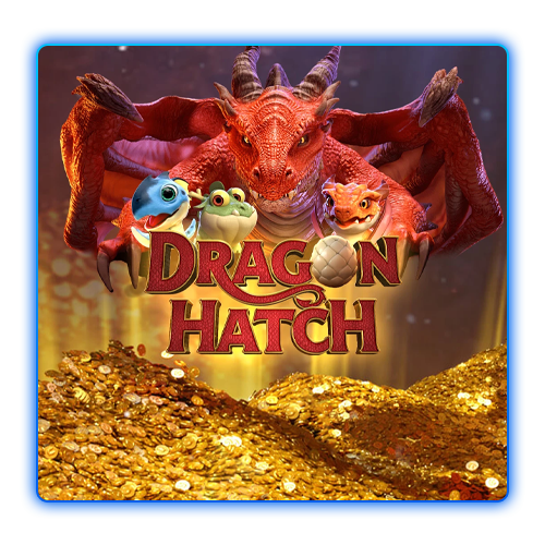 Dragon Hatch